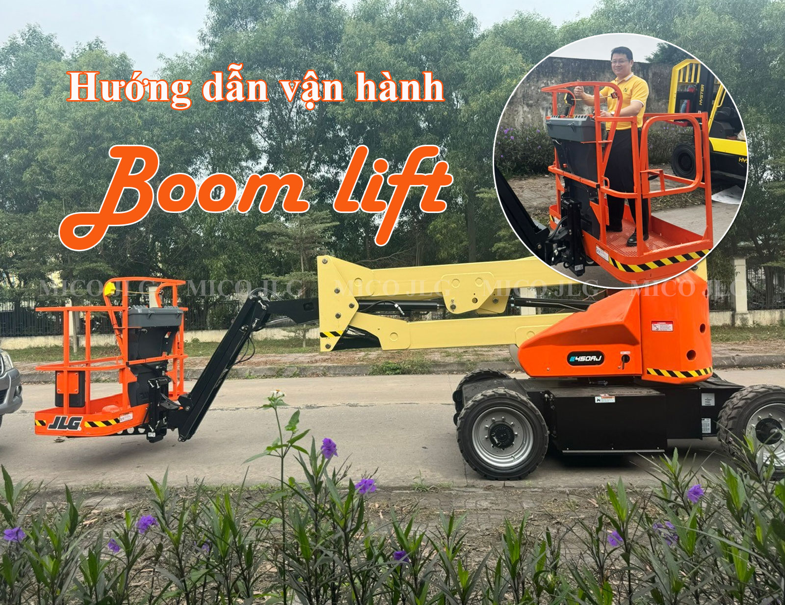 Hướng dẫn vận hành xe nâng người Boom Lift